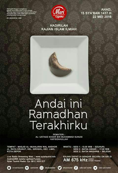 Andai ini ramdhan terakhirku